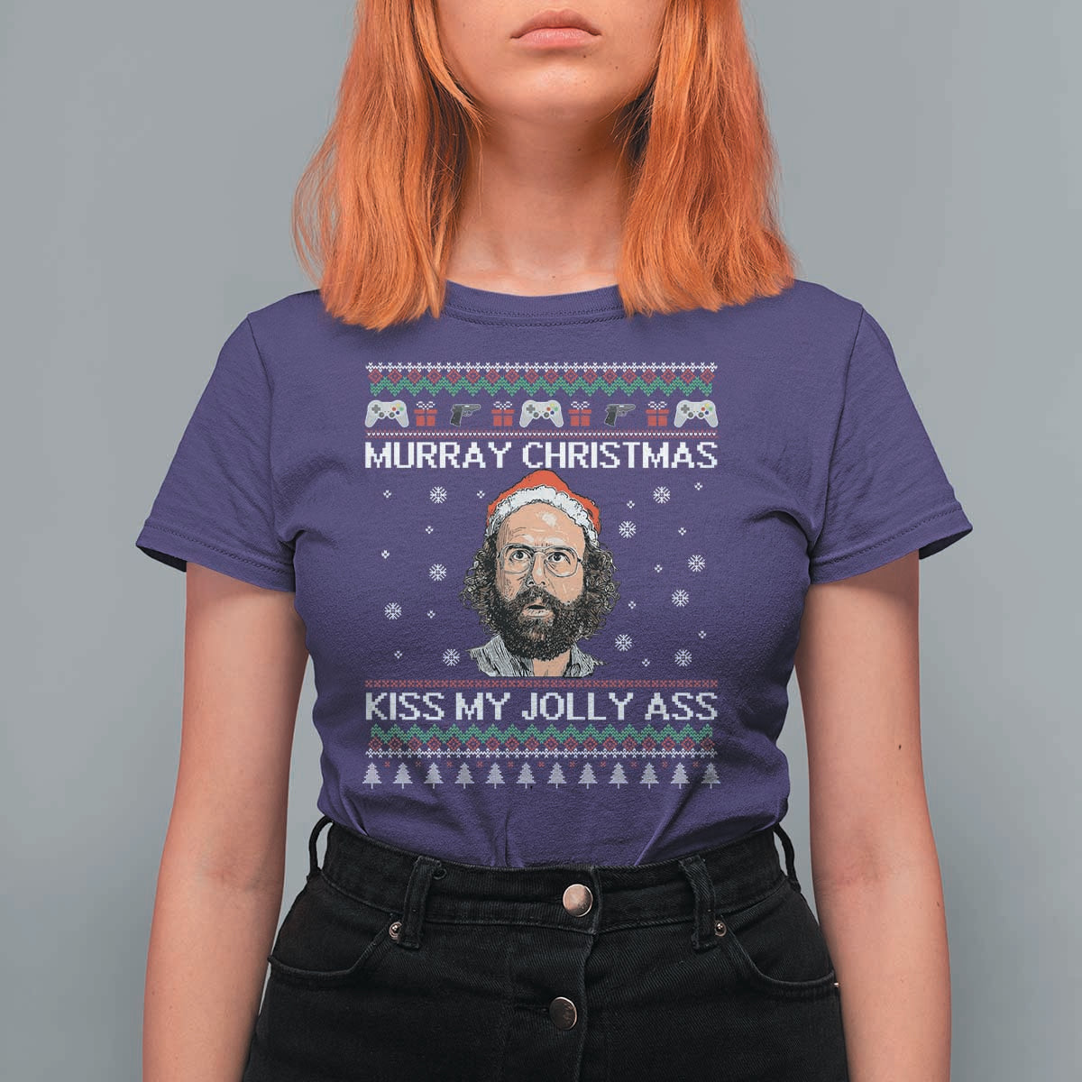 Stranger Christmas T Shirt For Women Santa Murray Kiss My Jolly Ass - Wonder Print Shop