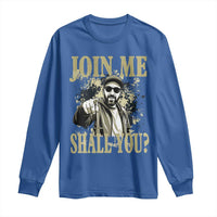 Adam Memorial Tribute Long Sleeve Shirt Join Me Shall You