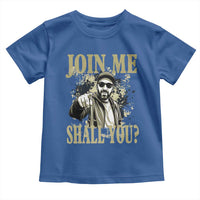 Adam Memorial Tribute Toddler T Shirt Join Me Shall You
