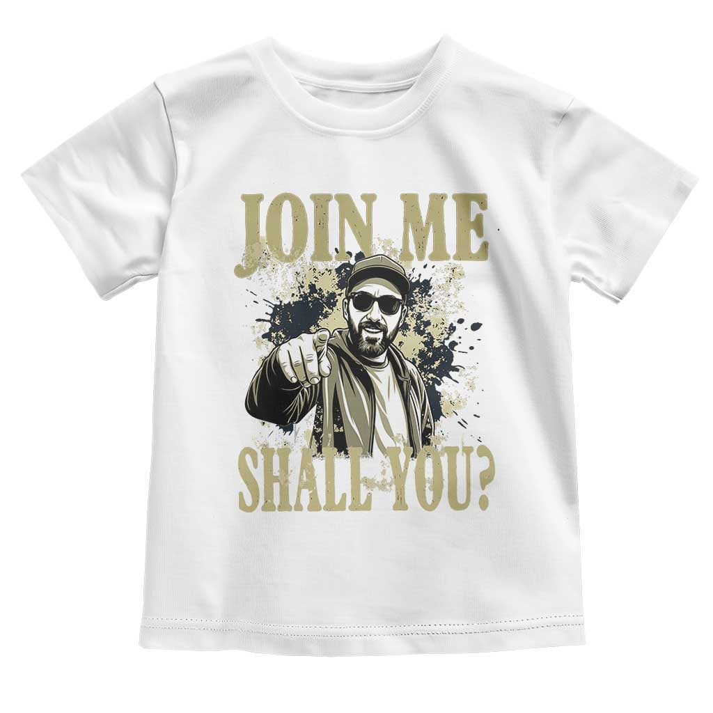 Adam Memorial Tribute Toddler T Shirt Join Me Shall You