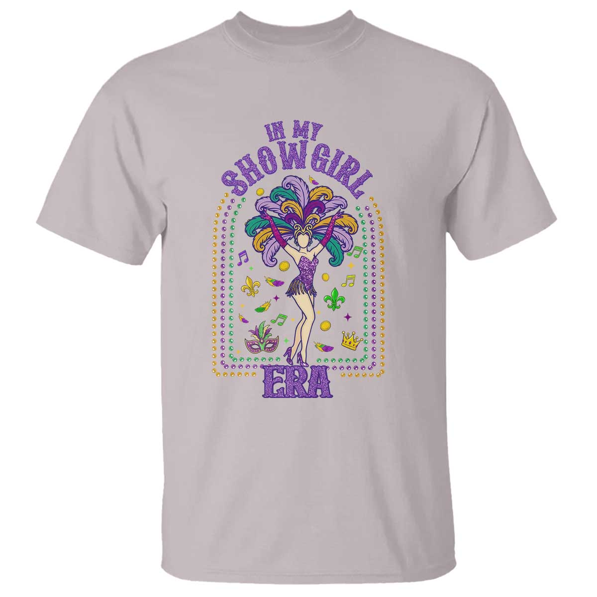 Mardi Gras Queen T Shirt In My Showgirl Era