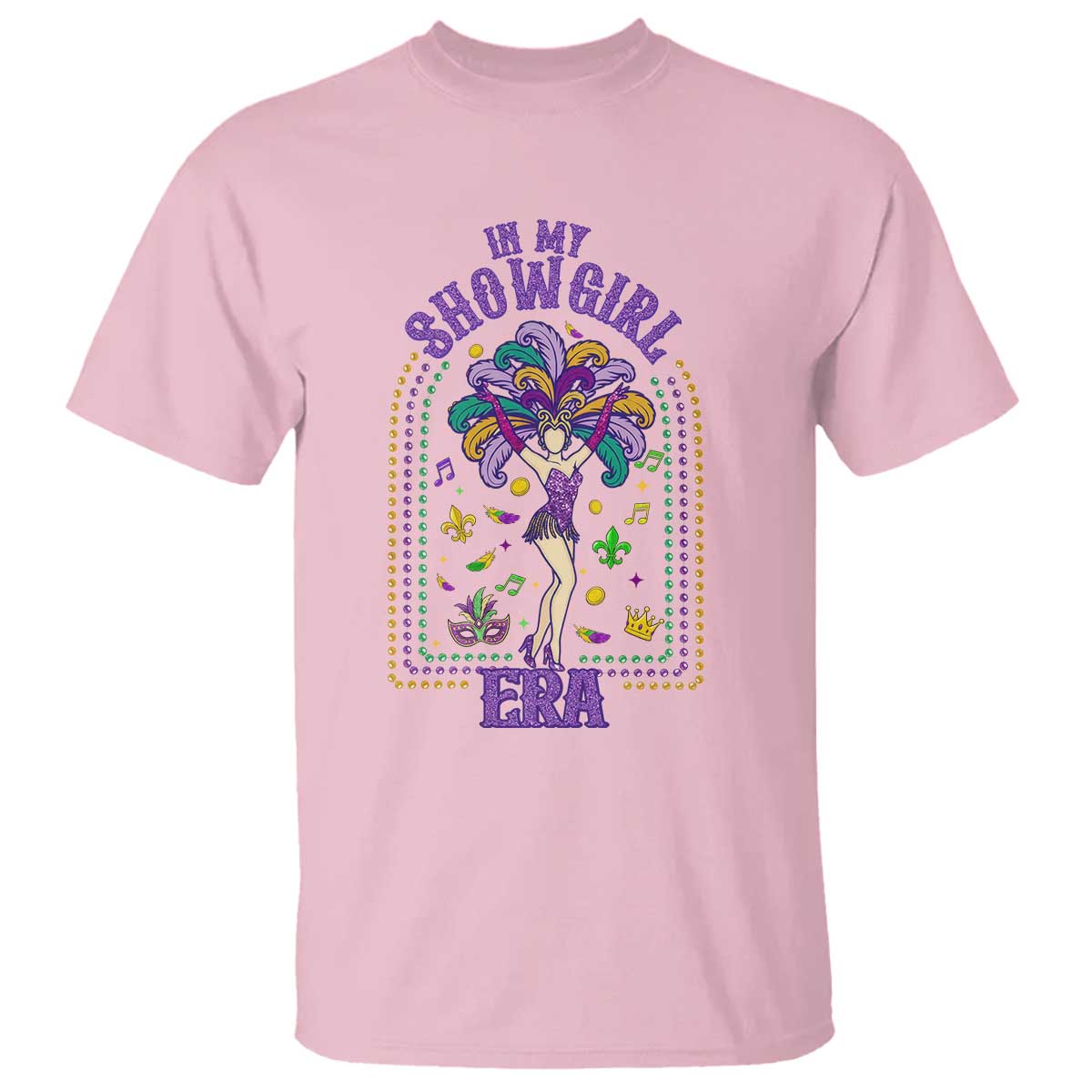 Mardi Gras Queen T Shirt In My Showgirl Era