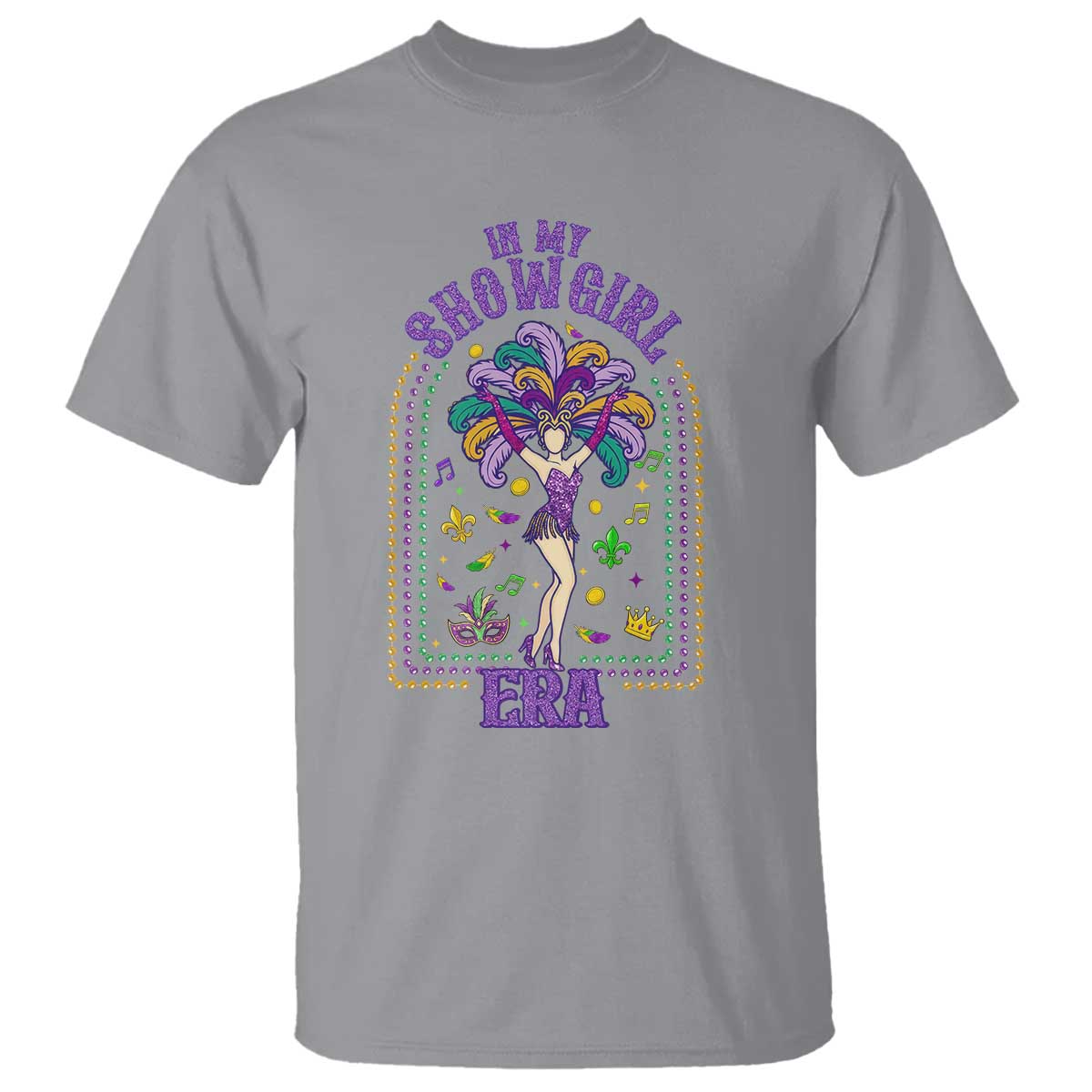 Mardi Gras Queen T Shirt In My Showgirl Era