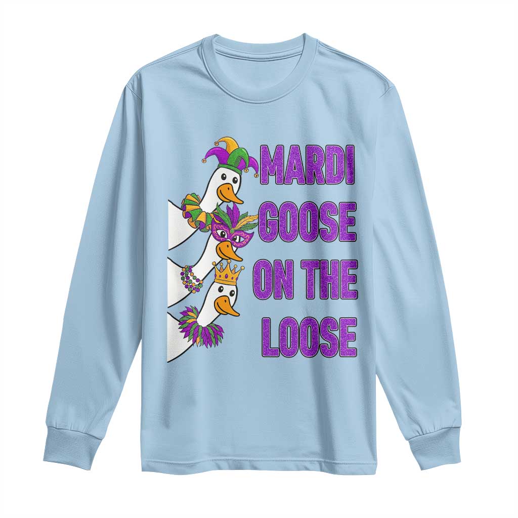 Funny Mardi Gras Long Sleeve Shirt Louisiana Carnival Silly Goose Festival