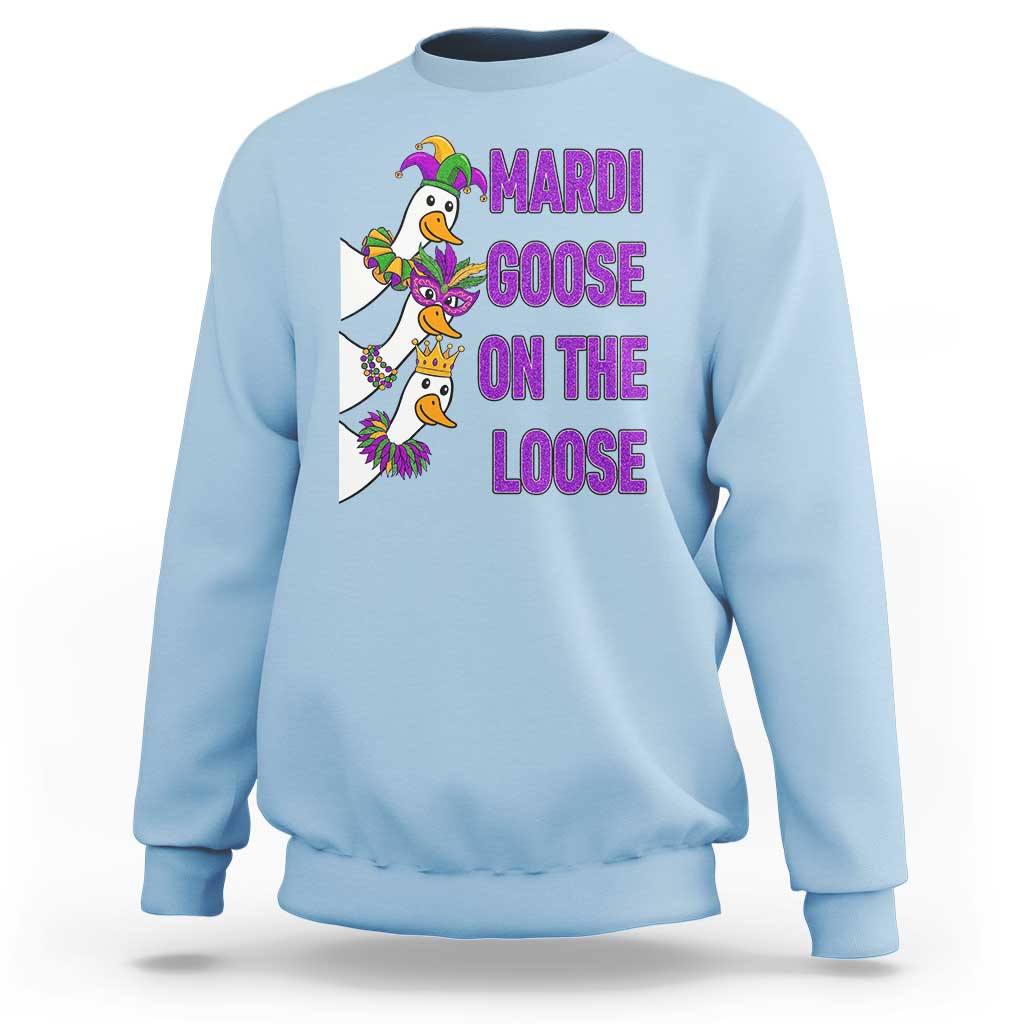 Funny Mardi Gras Sweatshirt Louisiana Carnival Silly Goose Festival