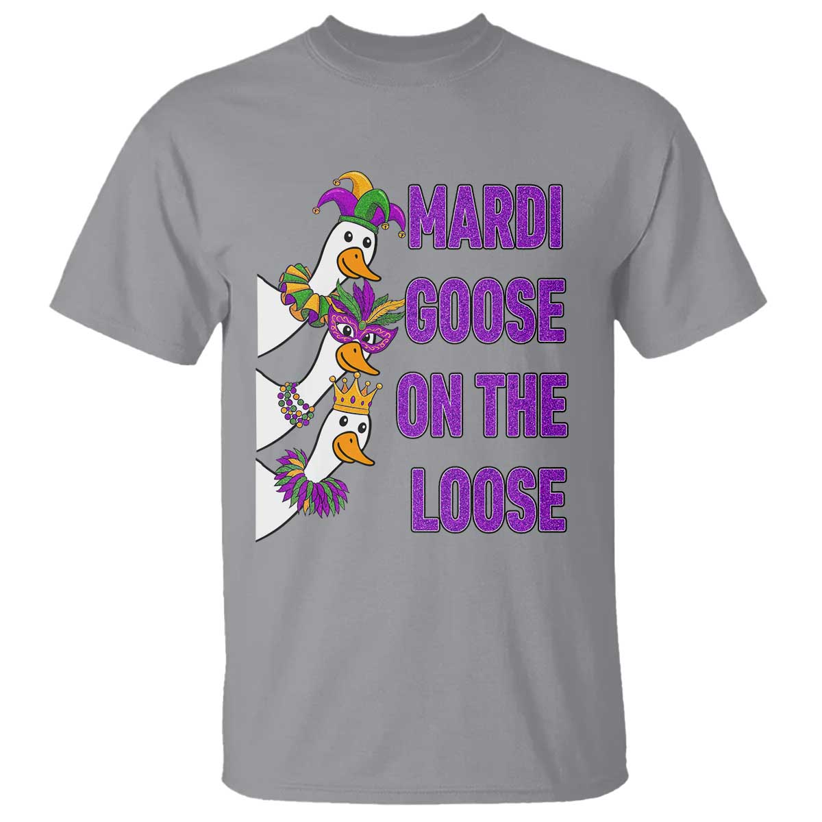Funny Mardi Gras T Shirt Louisiana Carnival Silly Goose Festival