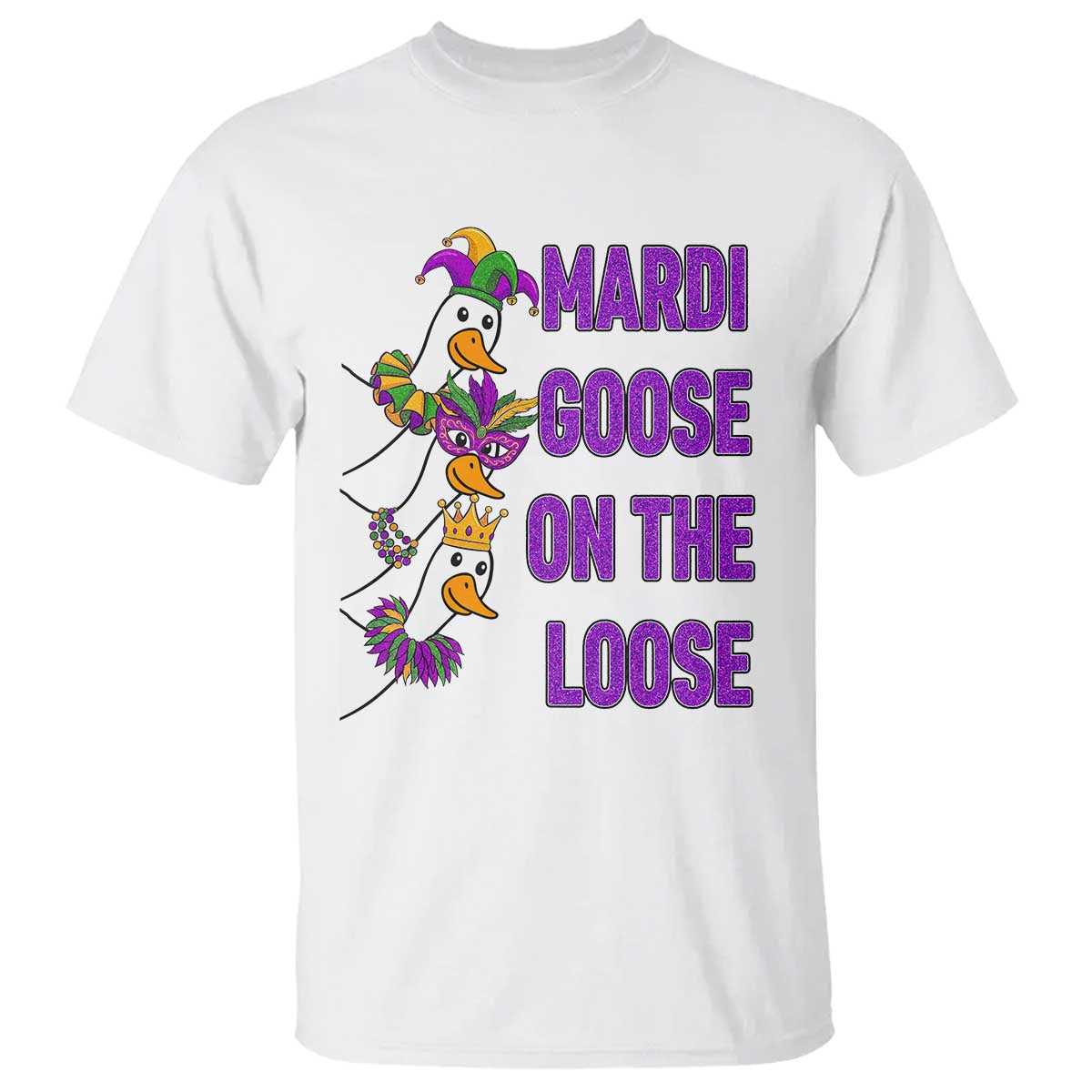 Funny Mardi Gras T Shirt Louisiana Carnival Silly Goose Festival