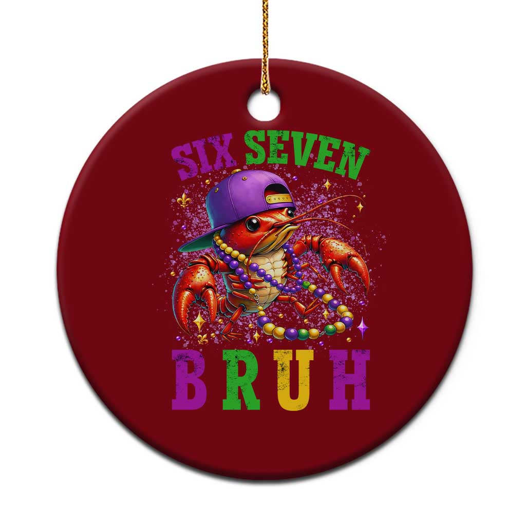 67 Mardi Gras Ceramic Ornament Funny Crawfish Six Seven Bruh Meme