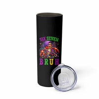 67 Mardi Gras Skinny Tumbler Funny Crawfish Six Seven Bruh Meme