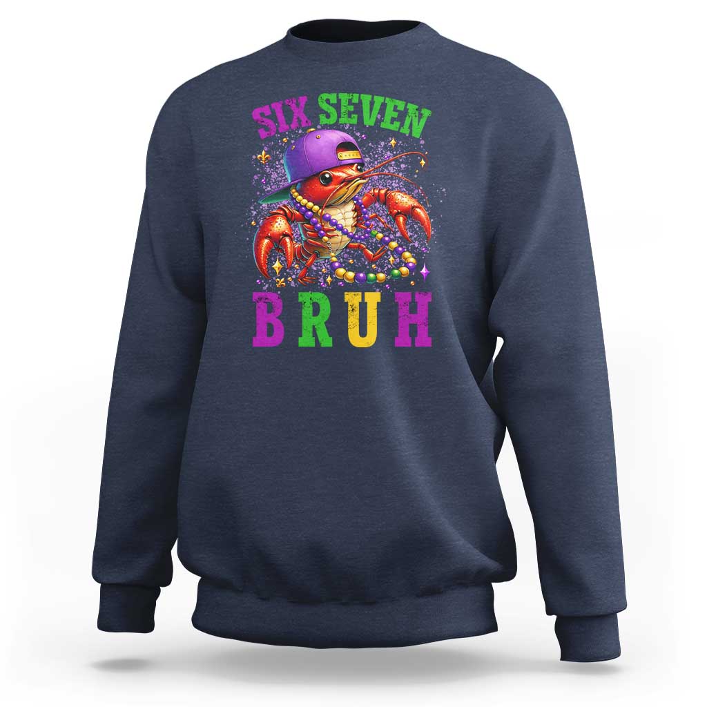67 Mardi Gras Sweatshirt Funny Crawfish Six Seven Bruh Meme