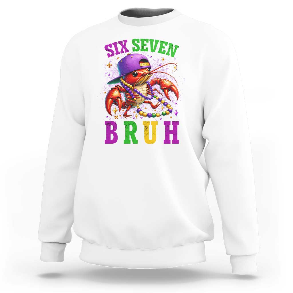 67 Mardi Gras Sweatshirt Funny Crawfish Six Seven Bruh Meme