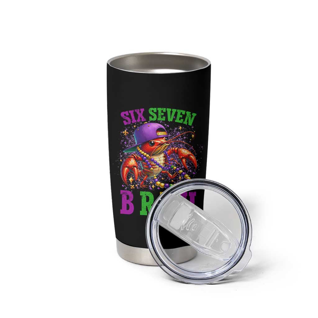 67 Mardi Gras Tumbler Cup Funny Crawfish Six Seven Bruh Meme