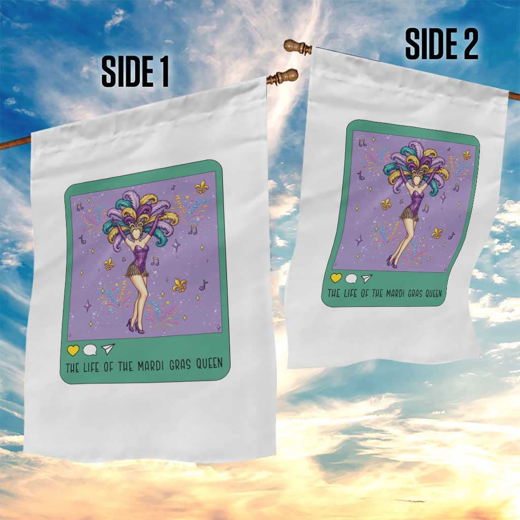 The Life Of The Mardi Gras Queen Garden Flag