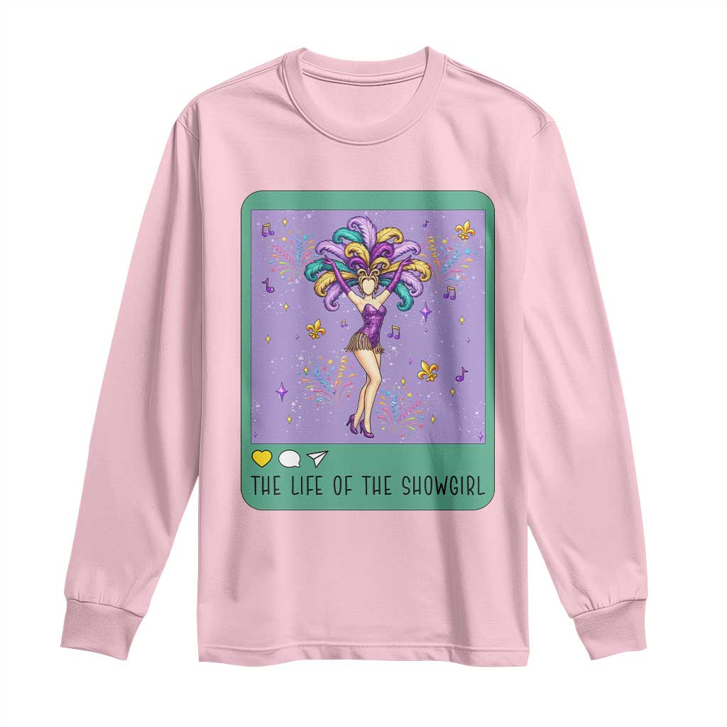 The Life Of The Mardi Gras Queen Long Sleeve Shirt