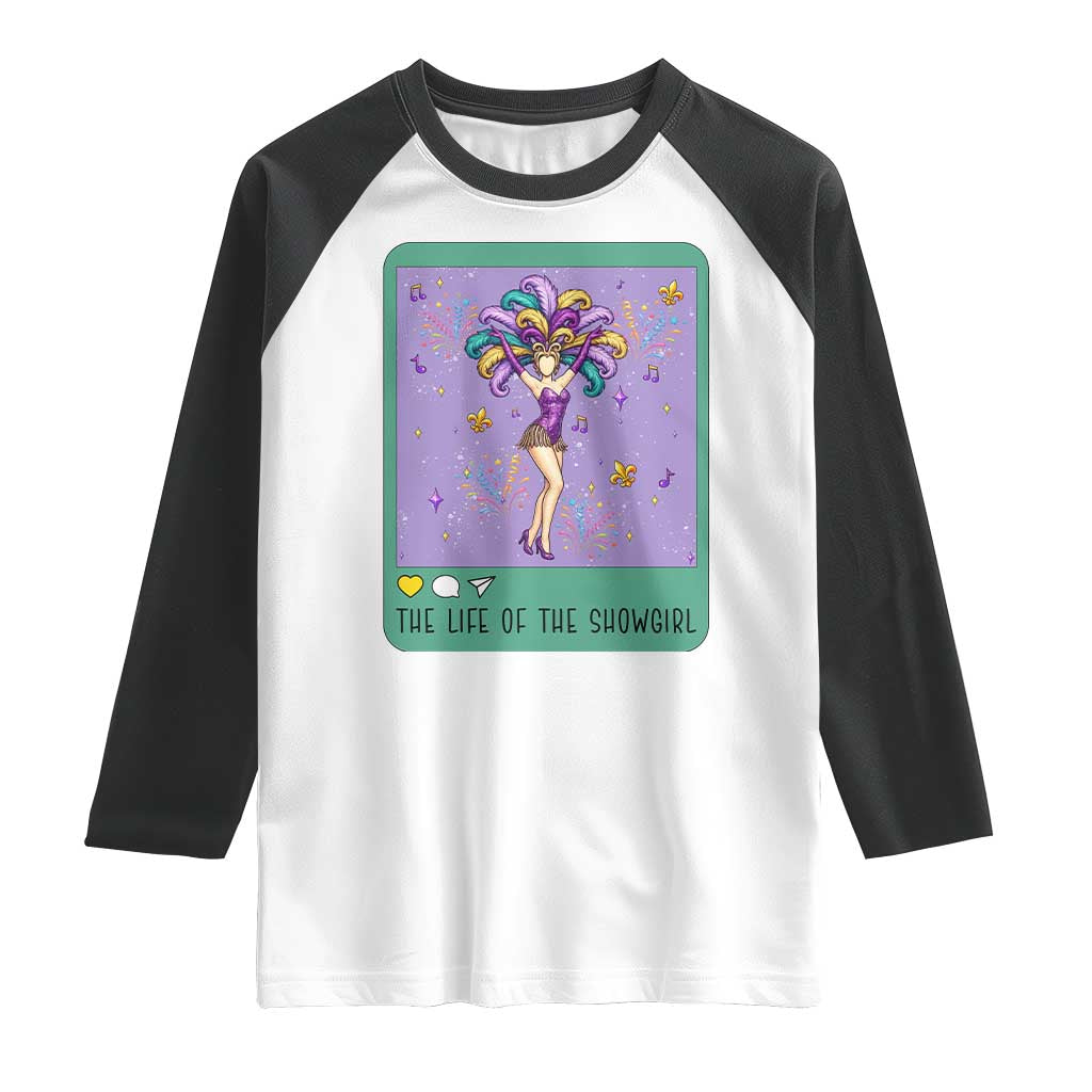 The Life Of The Mardi Gras Queen Raglan Shirt