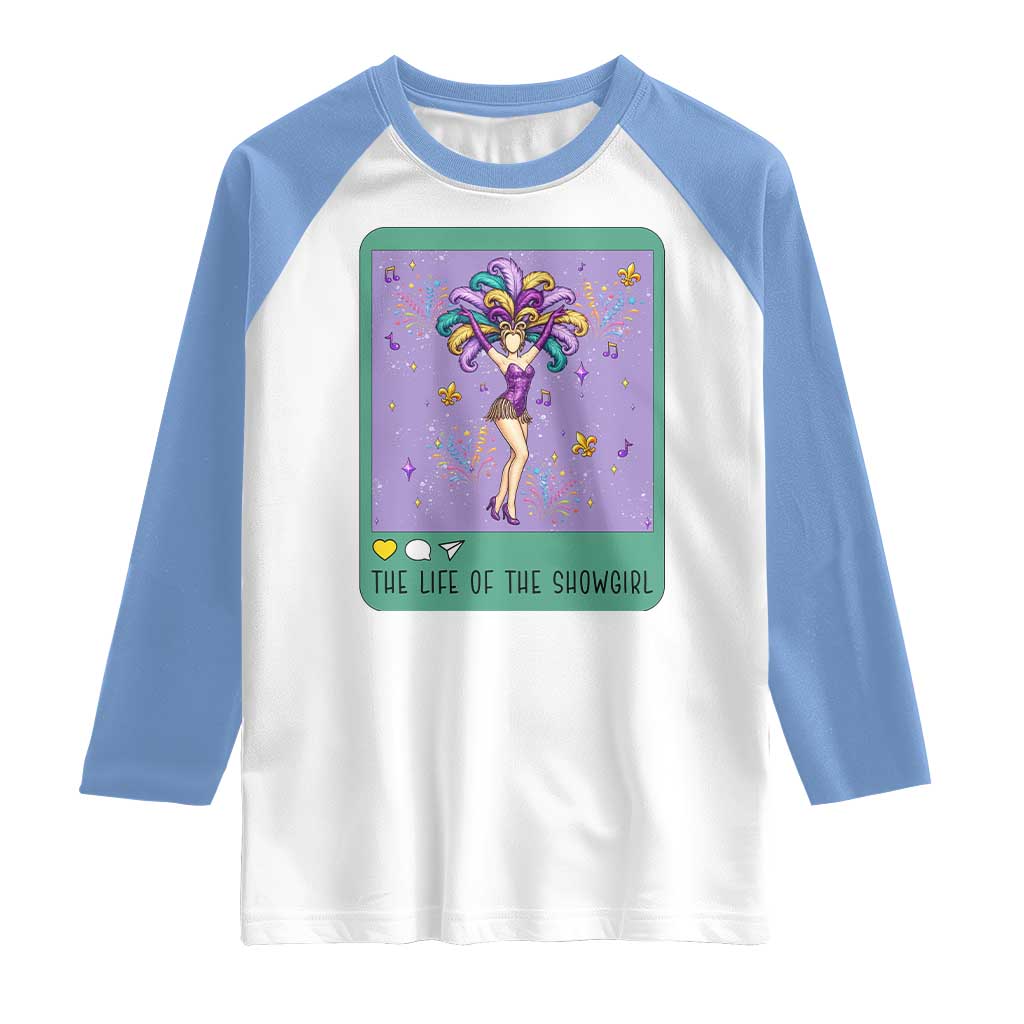 The Life Of The Mardi Gras Queen Raglan Shirt