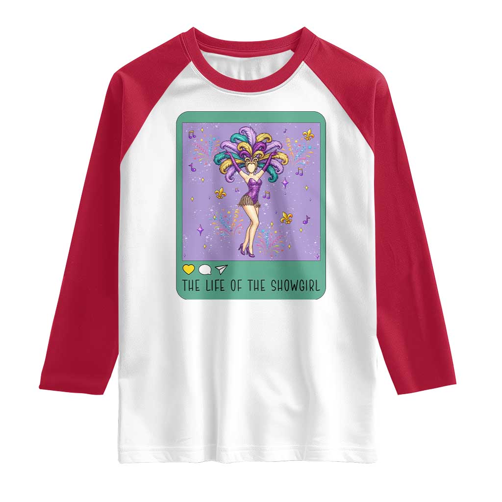The Life Of The Mardi Gras Queen Raglan Shirt