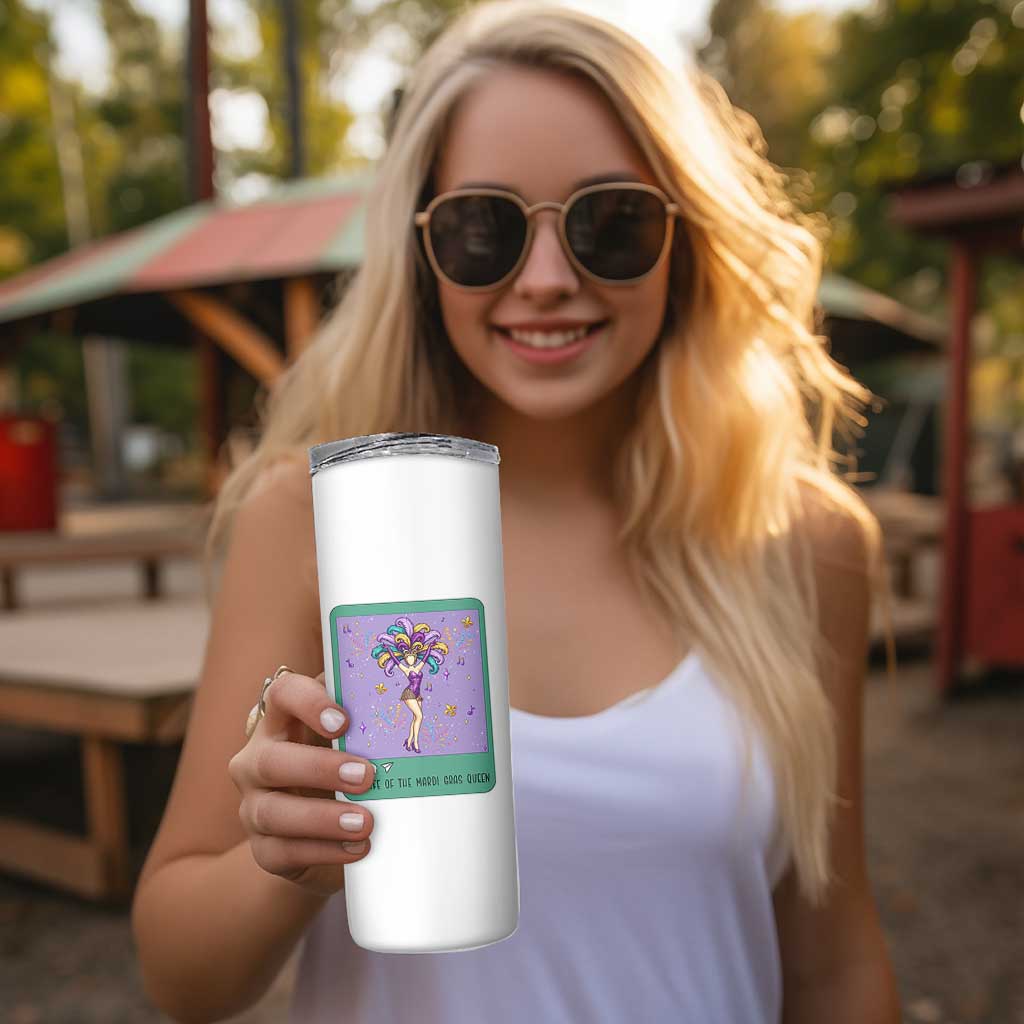 The Life Of The Mardi Gras Queen Skinny Tumbler