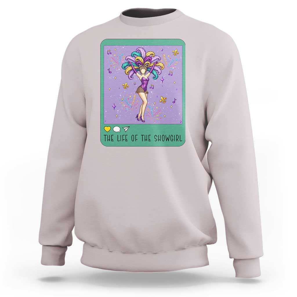 The Life Of The Mardi Gras Queen Sweatshirt