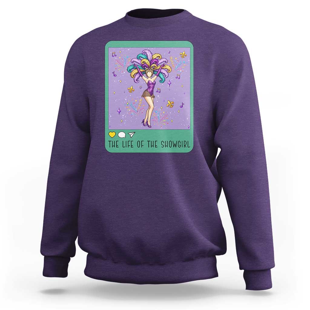 The Life Of The Mardi Gras Queen Sweatshirt