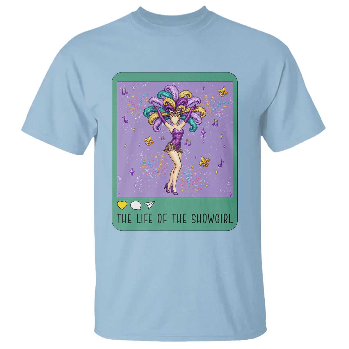 The Life Of The Mardi Gras Queen T Shirt