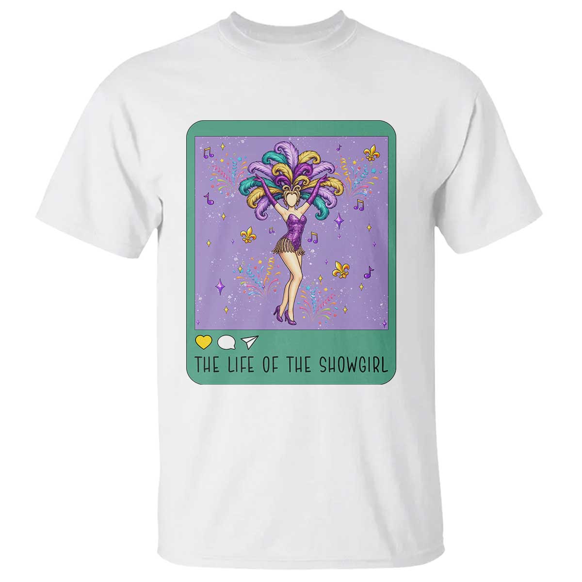 The Life Of The Mardi Gras Queen T Shirt