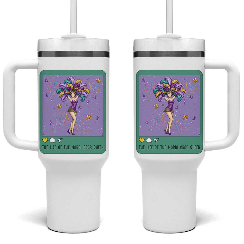 The Life Of The Mardi Gras Queen Tumbler With Handle