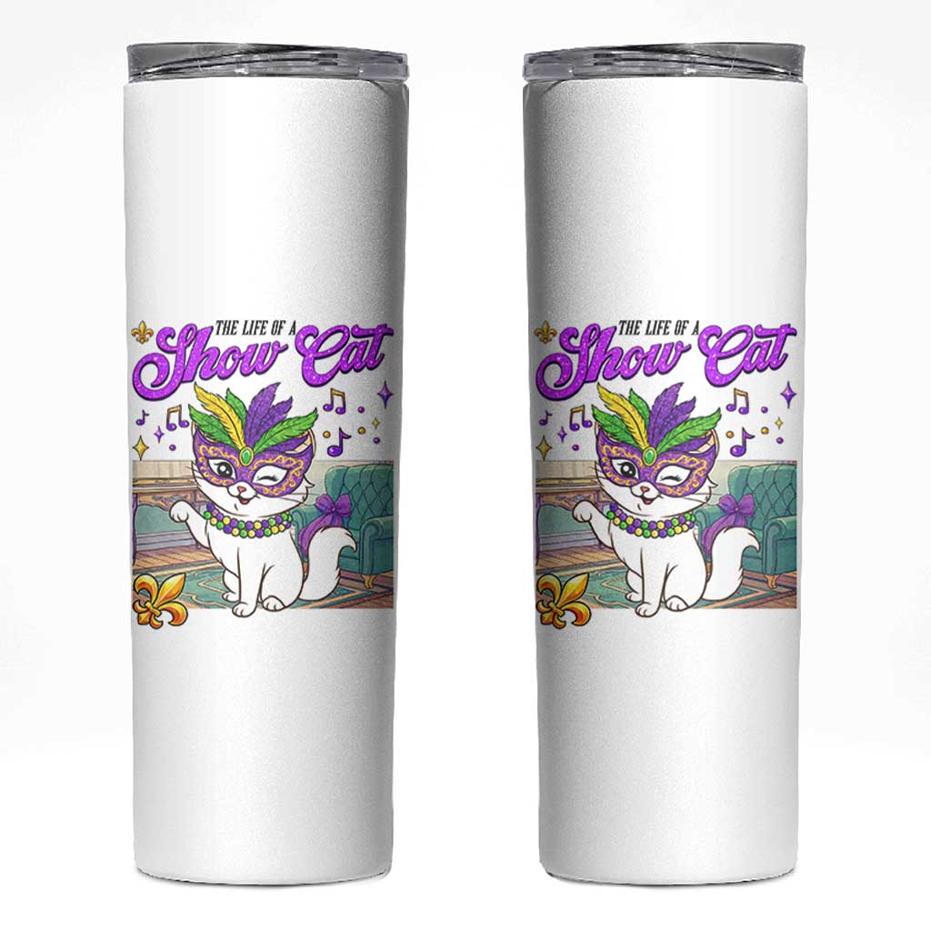 Cute Mardi Gras Cat Skinny Tumbler The Life Of The Showgirl