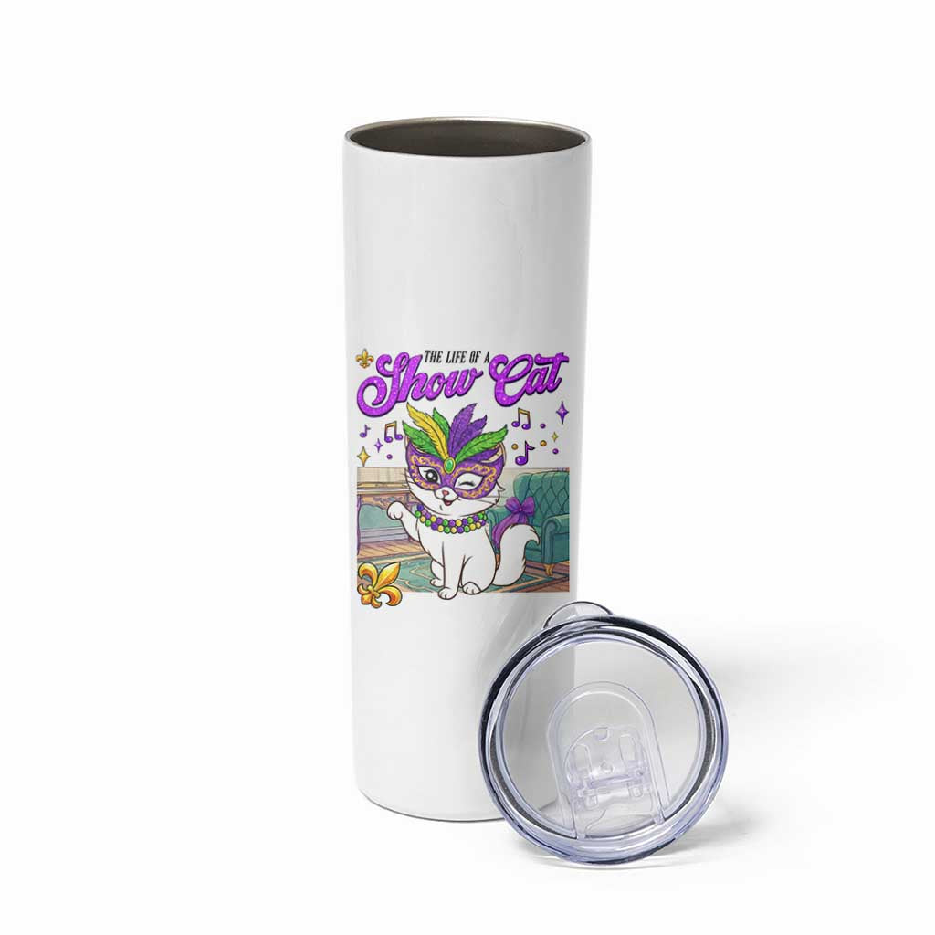 Cute Mardi Gras Cat Skinny Tumbler The Life Of The Showgirl