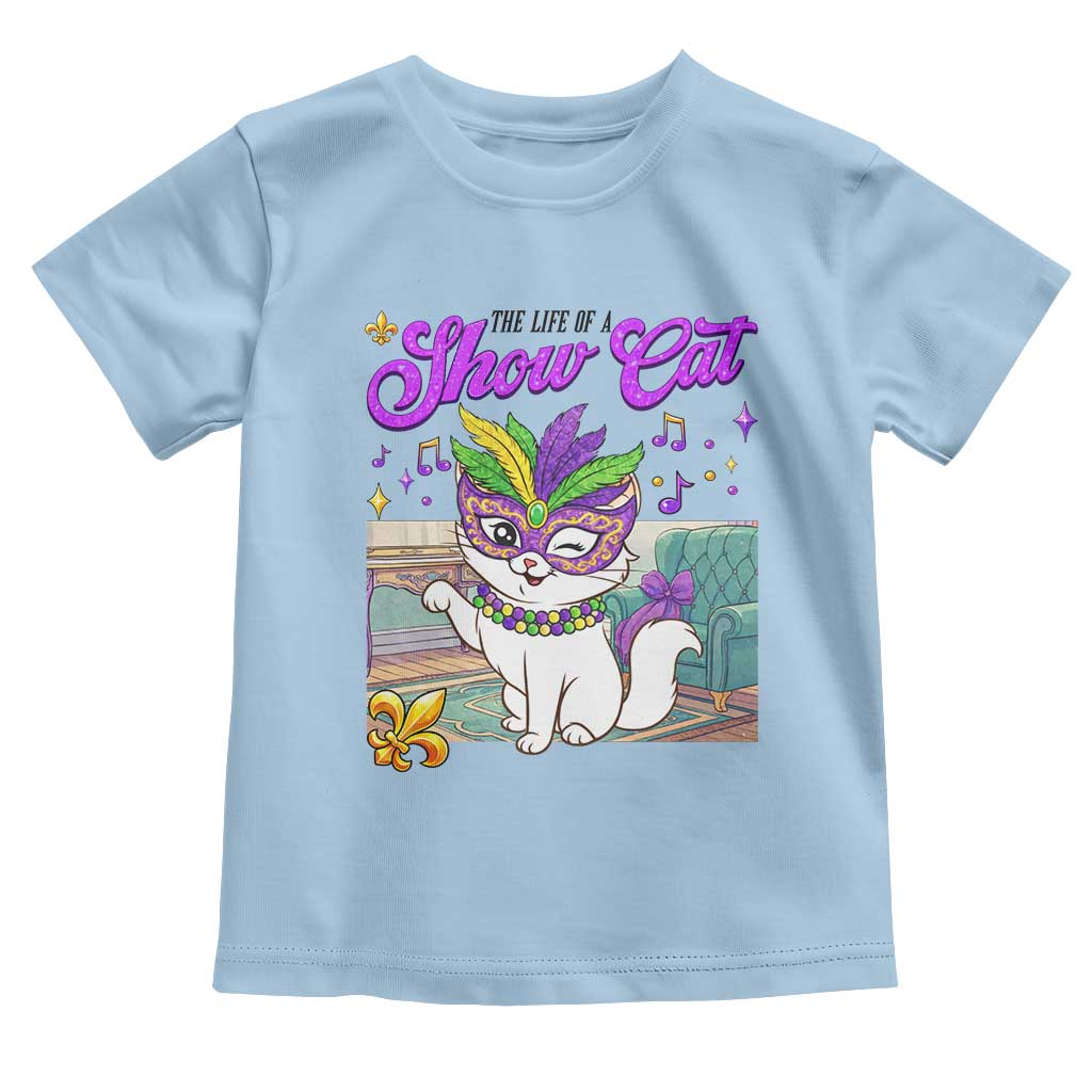 Cute Mardi Gras Cat Toddler T Shirt The Life Of The Showgirl