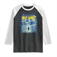 But Why Penguin Raglan Shirt Starry Night Van Gogh Nihilist Penguin Hiking