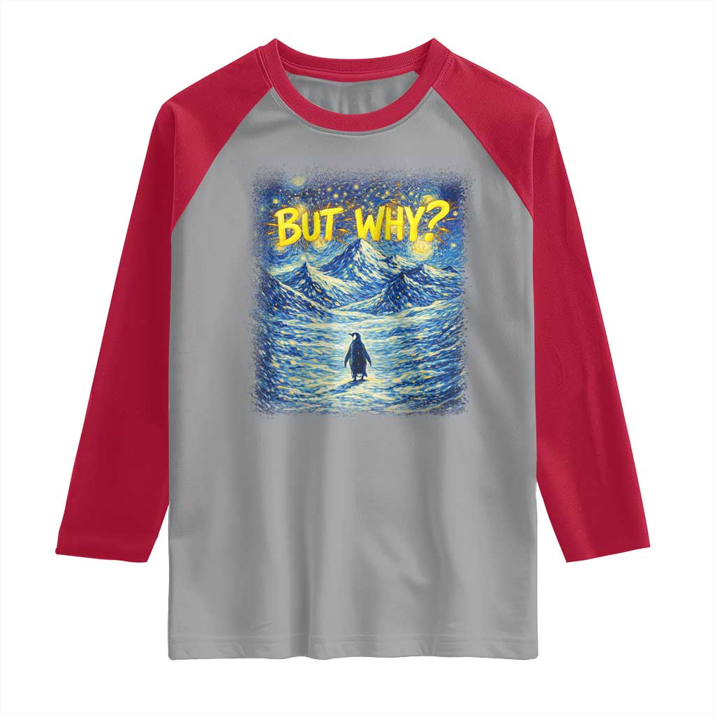 But Why Penguin Raglan Shirt Starry Night Van Gogh Nihilist Penguin Hiking