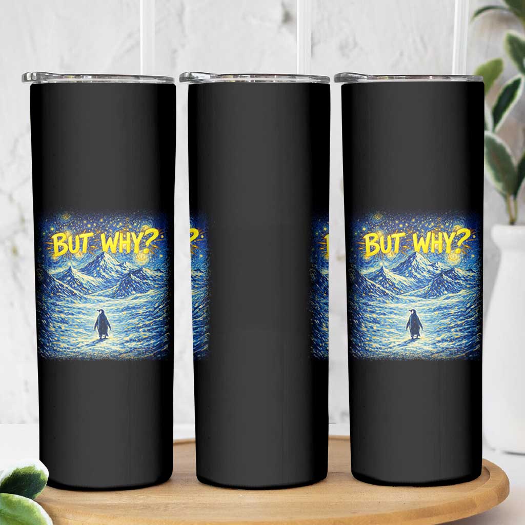 But Why Penguin Skinny Tumbler Starry Night Van Gogh Nihilist Penguin Hiking