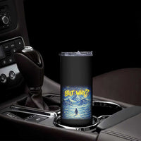 But Why Penguin Skinny Tumbler Starry Night Van Gogh Nihilist Penguin Hiking
