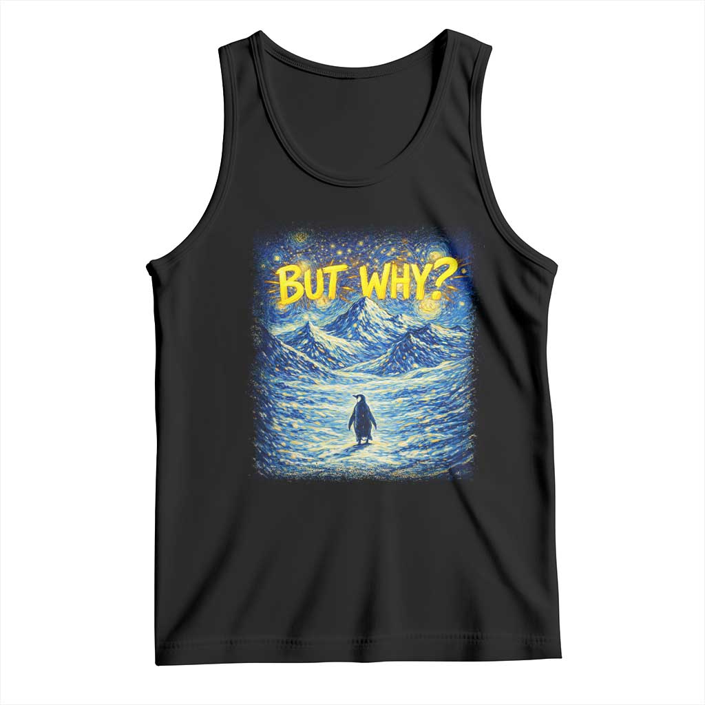 But Why Penguin Tank Top Starry Night Van Gogh Nihilist Penguin Hiking