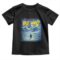 But Why Penguin Toddler T Shirt Starry Night Van Gogh Nihilist Penguin Hiking