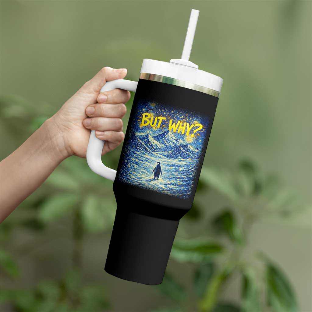 But Why Penguin Tumbler With Handle Starry Night Van Gogh Nihilist Penguin Hiking