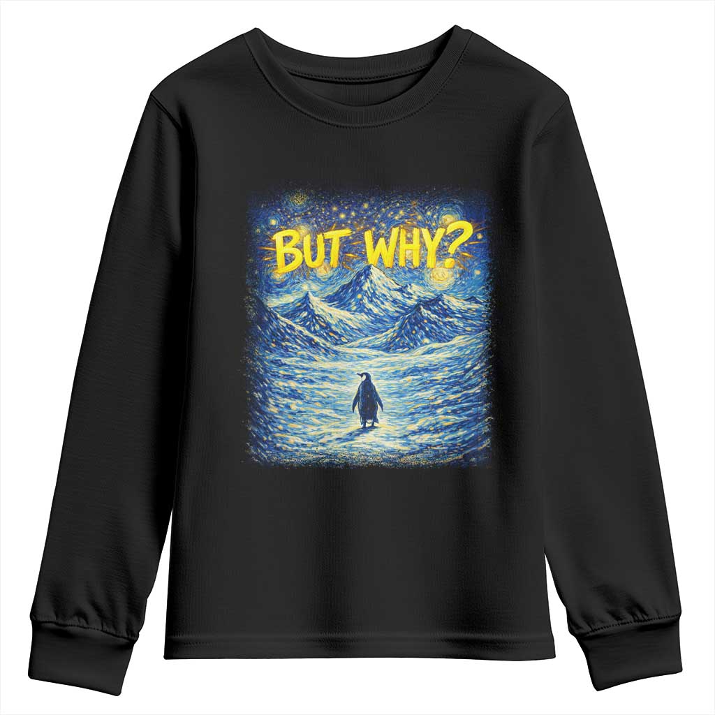 But Why Penguin Youth Sweatshirt Starry Night Van Gogh Nihilist Penguin Hiking