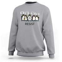 Penguins Resist Sweatshirt Nihilist Penguin Anti-Government Meme