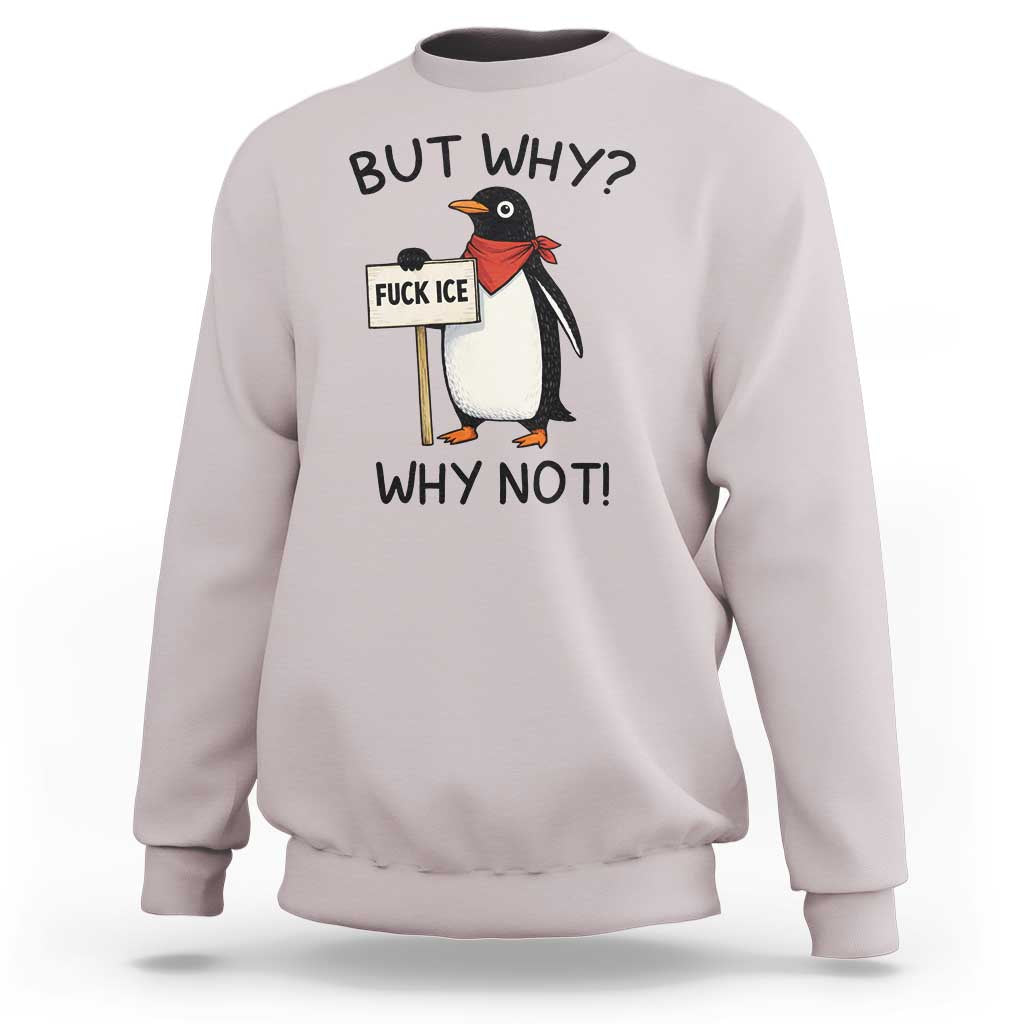 Fck ICE Sweatshirt Nihilist Penguin Anti-Government Meme