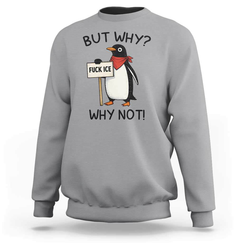 Fck ICE Sweatshirt Nihilist Penguin Anti-Government Meme