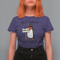 Fck ICE T Shirt For Women Nihilist Penguin Anti-Government Meme