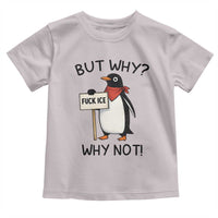 Fck ICE Toddler T Shirt Nihilist Penguin Anti-Government Meme