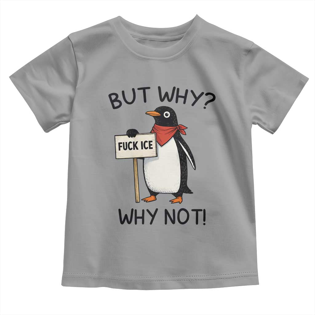 Fck ICE Toddler T Shirt Nihilist Penguin Anti-Government Meme
