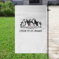 Funny Penguins Resist Protest Garden Flag I Pefer My Ice Crushed