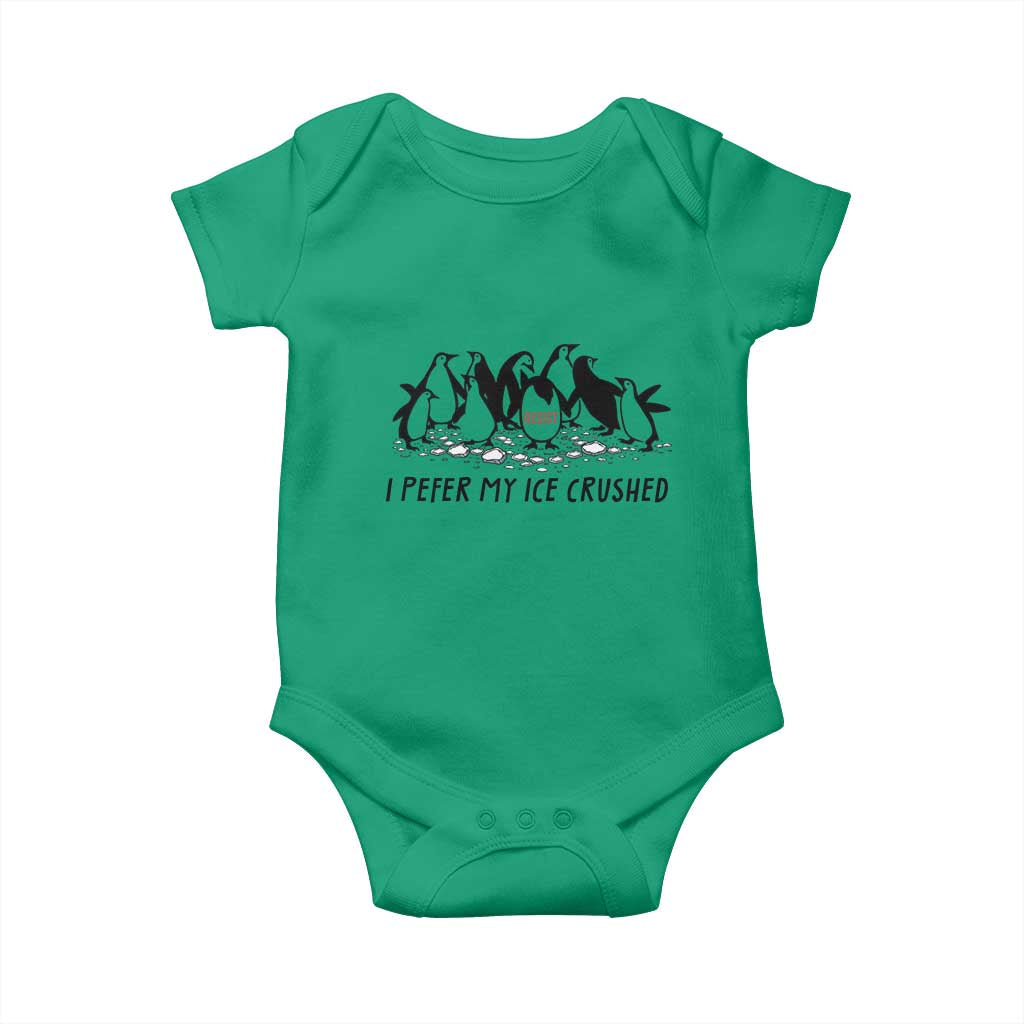Funny Penguins Resist Protest Baby Onesie I Pefer My Ice Crushed
