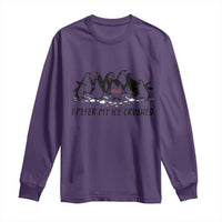 Funny Penguins Resist Protest Long Sleeve Shirt I Pefer My Ice Crushed