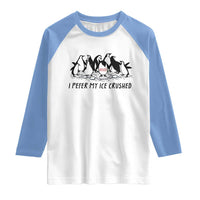 Funny Penguins Resist Protest Raglan Shirt I Pefer My Ice Crushed
