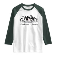 Funny Penguins Resist Protest Raglan Shirt I Pefer My Ice Crushed