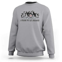 Funny Penguins Resist Protest Sweatshirt I Pefer My Ice Crushed